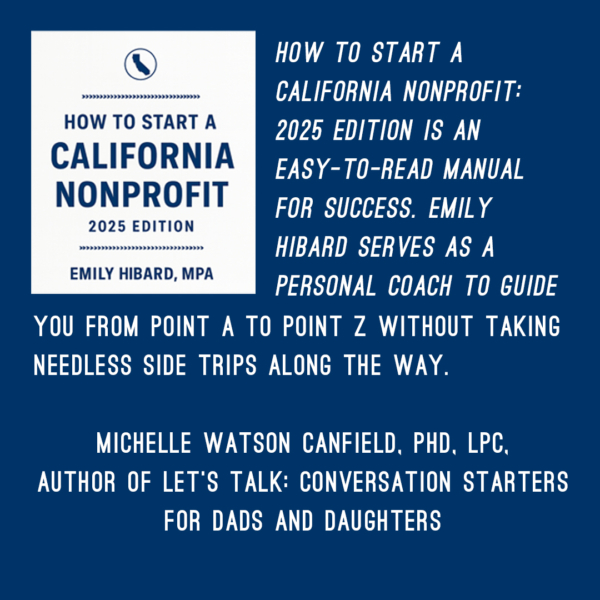 How to Start a California Nonprofit 2025 Edition by Emily Hibard MPA - Image 4
